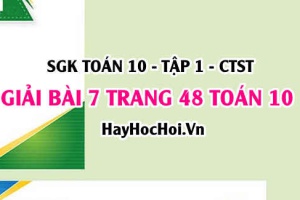 Giải bài 7 trang 48 Toán 10 Chân trời sáng tạo (SGK Tập 1)